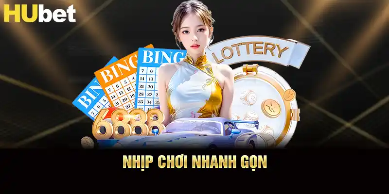 Nhịp chơi nhanh gọn