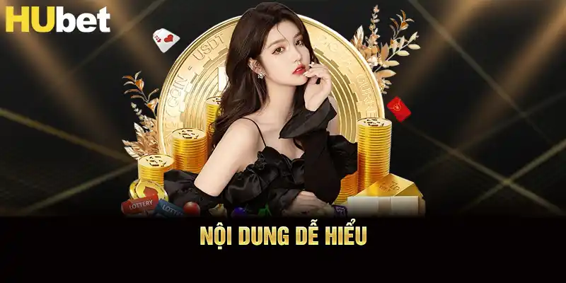 Nội dung dễ hiểu